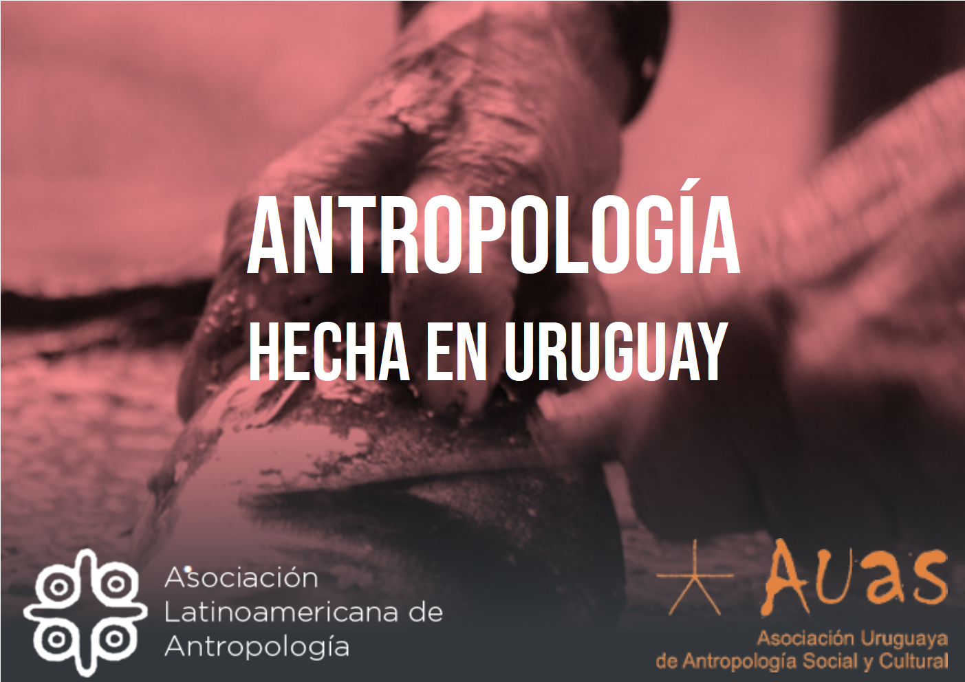ANTROPOLOGÍA HECHA EN URUGUAY